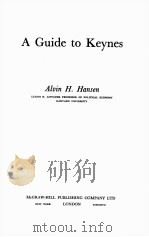 A GUIDE TO KEYNES   1953  PDF电子版封面    ALVIN H. HANSEN 