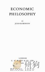 ECONOMIC PHILOSOPHY   1962  PDF电子版封面    JOAN ROBINSON 