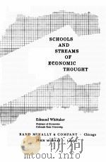 SCHOOLS AND STREAMS OF ECONOMIC THOUGHT   1960  PDF电子版封面    EDMUND WHITTAKER 