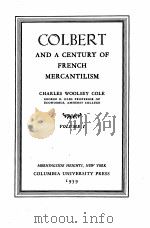COLBERT AND A CENTURY OF PRENCH MERCANTILISM VOLUME 1（1939 PDF版）