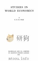 STUDIES IN WORLD ECONOMICS   1935  PDF电子版封面    G.D.H. COLE 
