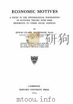 ECONOMIC MOTIVES   1924  PDF电子版封面    ZENAS CLARK DICKINSON 