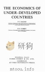 THE ECONOMICS OF UNDER-DEVELOPED COUNTRIES   1965  PDF电子版封面     