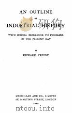 AN OUTLINE OF INDUSTRIAL HISTORY（1929 PDF版）