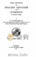 THE GROWTH OF ENGLISH INDUSTRY AND COMMERCE IN MODERN TIMES LAISSEZ FAIRE（1917 PDF版）