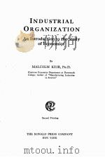 INDUSTRIAL ORGANIZATION AN INTRODUCTION TO THE STUDY OF ECONOMICS（1923 PDF版）