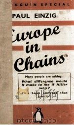 A PENGUIN SPECIAL EUROPE IN CHAINS   1940  PDF电子版封面    PAUL EINZIG 