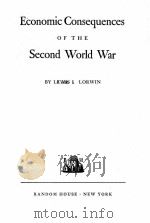 ECONOMIC CONSEQUENCES OF THE SECOND WORD WAR   1941  PDF电子版封面    LEWIS L. LORWIN 
