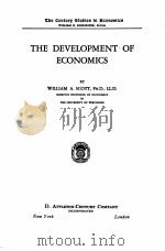 THE DEVELOPMENT OF ECONOMICS   1933  PDF电子版封面    WILLIAM A. SCOTT 