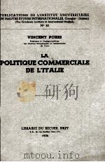 LA POLITIQUE COMMERCIALE DE LITALIE   1934  PDF电子版封面     