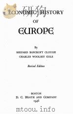 ECONOMIC HISTORY OF EUROPE REVISED EDITION   1946  PDF电子版封面    SHEPARD BANCROFT CLOUGH CHARLE 