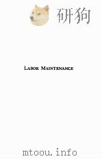 LABOR MAINTENANCE A PRACTICAL HANDBOOK OF EMPLOYEES‘ SERVICE WORK（1920 PDF版）