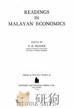 READINGS IN MALAYAN ECONOMICS   1961  PDF电子版封面    T.H. SILCOCK 