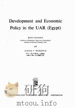 DEVELOPMENT AND ECONOMIC POLICY IN THE UAR EGYPT   1965  PDF电子版封面    GIRGIS A. MARZOUK 