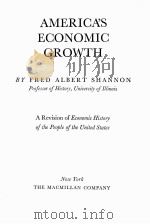 AMERICA‘S ECONOMIC GROWTH BR FRED ALBERT SHANNON   1940  PDF电子版封面     