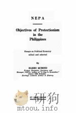 OBJECTIVES OF PROTECTIONISM IN THE PHILIPPINES   1935  PDF电子版封面     