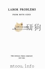 LABOR PROBLEMS FROM BOTH SIDES   1938  PDF电子版封面    MALCOLM KEIR 