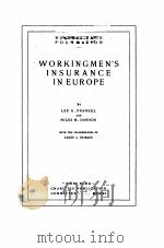 WORKINGMEN‘S INSURANCE IN EUROPE   1910  PDF电子版封面    LEE K. FRANKEL AND MILES M. DA 