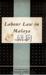 LABOUR LAW IN MALAYA   1955  PDF电子版封面    CHARLES GAMBA 