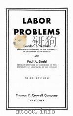 LABOR PROBLEMS THIRD EDITION   1940  PDF电子版封面    GORDON S. WATKINS AND PAUL A. 