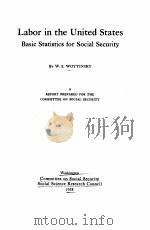 LABOR IN THE UNITED STATES BASIC STATISTICS FOR SOCIAL SECURITY（1938 PDF版）