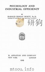 PSYCHOLOGY AND INDUSTRIAL EFFICIENCY   1929  PDF电子版封面    HAROLD ERNEST BURTT 