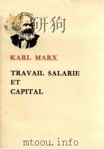 TRAVAIL SALARIE ET CAPITAL   1966  PDF电子版封面    KARL MARX 