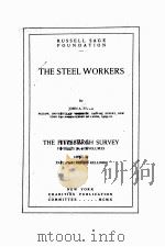 THE STEEL WORKERS   1910  PDF电子版封面    JOHN A. FITCH 