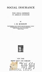 SOCIAL INSURANCE   1916  PDF电子版封面    I.M. RUBINOW 