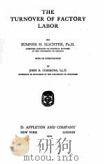 THE TURNOVER OF FACTORY LABOR   1919  PDF电子版封面    SUMNER H. SLICHTER 