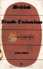 BRITISH TRADE UNIONISM A SHORT HISTORY（1952 PDF版）