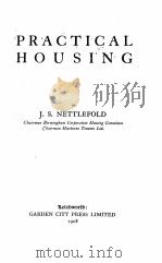 PRACTICAL HOUSING   1908  PDF电子版封面    J.S. NETTLEFOLD 