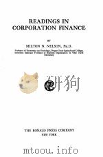 READINGS IN CORPORATION FINANCE   1926  PDF电子版封面    MILTON N. NELSON 