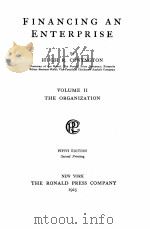 FINANCING AN ENTERPRISE THE ORGANIZATION VOLUME 2   1923  PDF电子版封面    HUGH R. CONYNGTON 