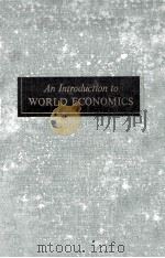 AN INTRODUCTION TO WORLD ECONOMICS   1947  PDF电子版封面    ERNEST MINOR PATTERSON 
