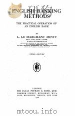 ENGLISH BANKING METHODS   1926  PDF电子版封面    L. LE MARCHANT MINTY 
