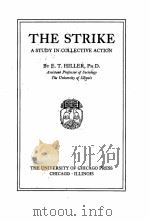 THE STRIKE A STUDY IN COLLECTIVE ACTION   1928  PDF电子版封面    E.T. HILLER 