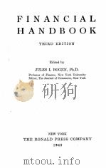 FINANCIAL HANDBOOK THIRD EDITION   1949  PDF电子版封面    JULES I. BOGEN 