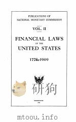 FINANCIAL LAWS OF THE UNITED STATES 1778-1909 VOLUME 2   1911  PDF电子版封面     