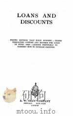THE SHAW BANKING SERIES LOANS AND DISCOUNTS   1918  PDF电子版封面     