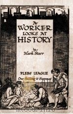 A WORKER LOOKS AT HISTORY NEW AND REVISED EDITION（1927 PDF版）