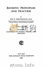 BANKING PRINCIPLES AND PRACTICE VOLUME 1（1921 PDF版）