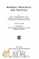 BANKING PRINCIPLES AND PRACTICE VOLUME 2   1921  PDF电子版封面    RAY B. WESTERFIELD 