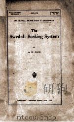 THE SWEDISH BANKING SYSTEM   1910  PDF电子版封面    A.W. FLUX 