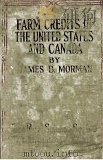 FARM CREDITS IN THE UNITED STATES AND CANADA   1924  PDF电子版封面    JAMES B. MORMAN 