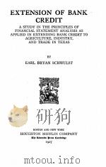 EXTENSION OF BANK CREDIT   1927  PDF电子版封面    EARL BRYAN SCHWULST 