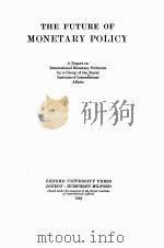 THE FUTURE OF MONETARY POLICY   1935  PDF电子版封面     