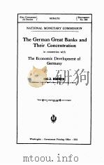 THE GERMAN GREAT BANKS AND THEIR CONCENTRATION IN CONNCCTION WITH THE ECONOMIC DEVELOPMENT OF GERMAN（1911 PDF版）