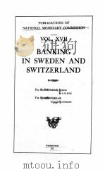 BANKING IN SWEDEN AND SWITZERLAND VOLUME 17（1911 PDF版）