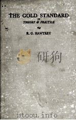 THE GOLD STANDARD IN THEORY AND PRACTICE FIFTH EDITION（1947 PDF版）